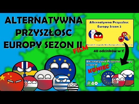 Alternatywna Przyszłość Europy Sezon 2 - FILM