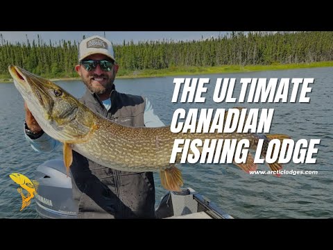 The Ultimate Canadian Fishing Lodge | Welcome to Arctic Lodges