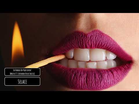 Selace - So Hooked On Your Lovin’ (Mousse T ’s Extended Disco Shizzle)