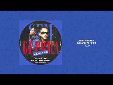 Breyth ft Boy Game - Sem Guerra ( Remix )