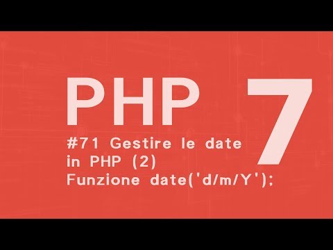 PHP 7 Tutorial  ITA: Funzione date() #71