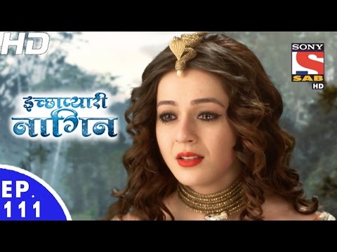 Icchapyaari Naagin - इच्छाप्यारी नागिन - Ep 111 - 28th Feb, 2017