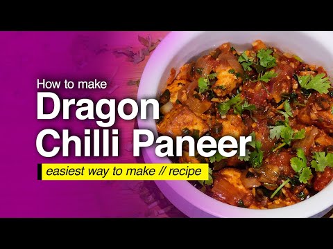 DRAGON CHILLI PANEER RECIPE | Chilli Paneer Recipe | Easiest Way