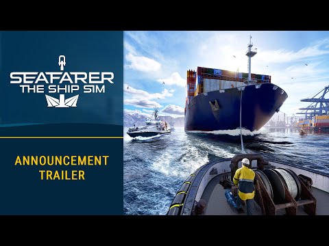 Seafarer: The Ship Sim – Announcement Trailer