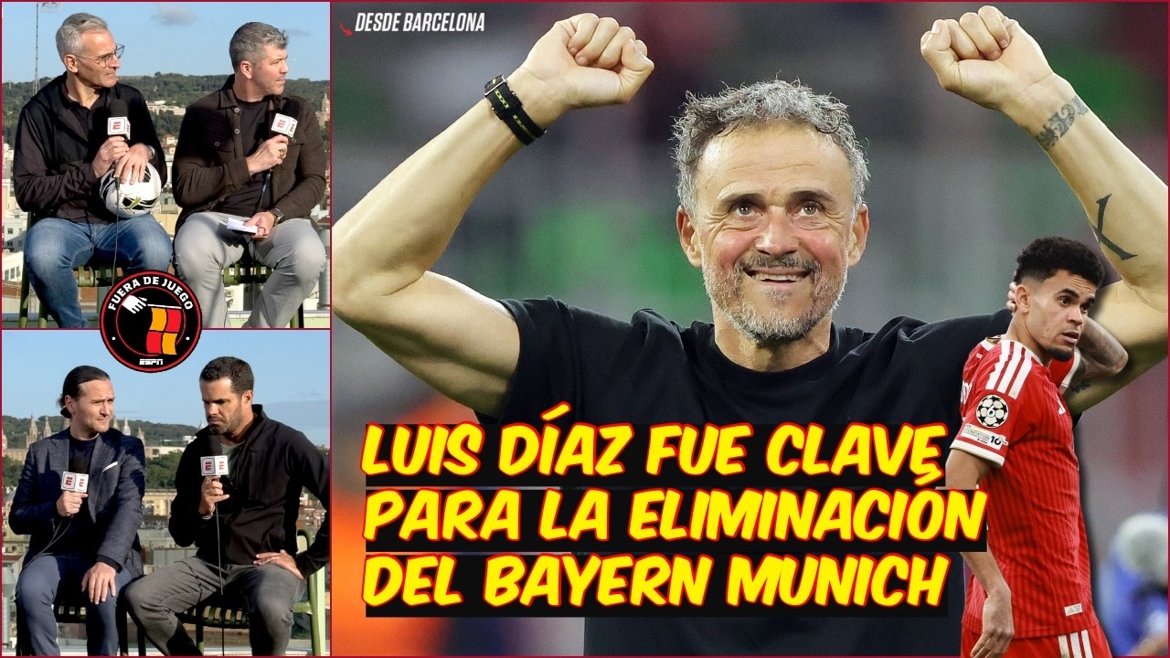 La CLAVE de LUIS ENRIQUE fue FRENAR a Luis Díaz para eliminar al Bayern Munich | Fuera de Juego