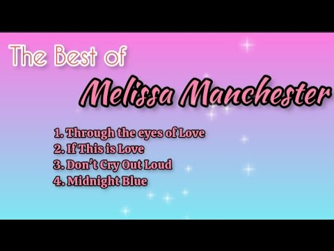 Best of Melissa Manchester_with lyrics