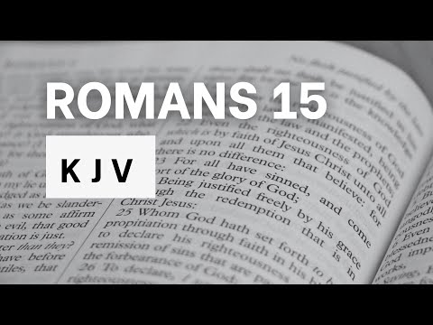 Romans Chapter 15 | KJV Audio Bible | Paul the Minister to the Gentiles | Words + No music