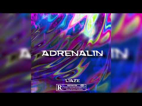 Liaze - Adrenalin (Official Audio)