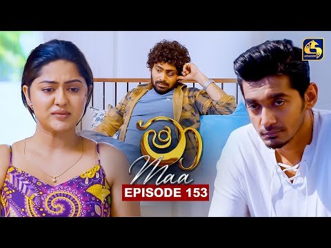 Maa (මා) | Episode 153 | 01st December 2025 | Swarnavahini