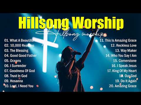 Nonstop Hillsong Worship Songs Playlist, Christian Morning Worship Music, Emotional Worship Songs