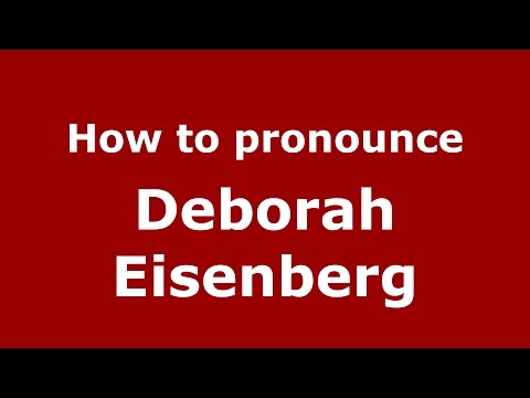 How to pronounce Deborah Eisenberg (American English/US)  - PronounceNames.com