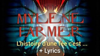 Mylène Farmer - L&#39;histoire d&#39;une fée c&#39;est ... + Lyrics