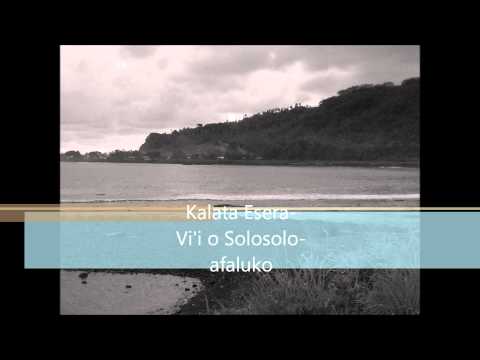 Vi'i o  le nuu o Solosolo Samoa-Kalata Esera