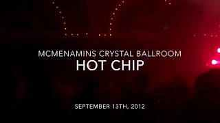 Hot Chip - Let Me Be Him @ McMenamins Crystal Ballroom (9/13/2012)