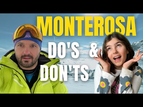 Where To Ski in Europe: 5 do's and don'ts of Monterosa 2023.