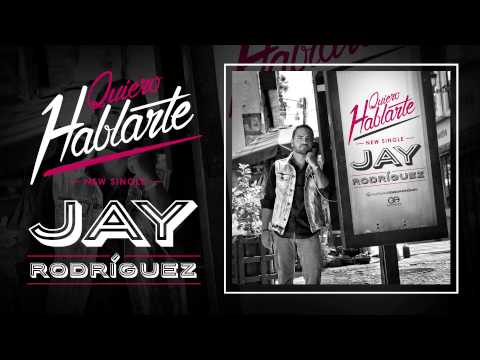 Jay Rodriguez - Quiero Hablarte