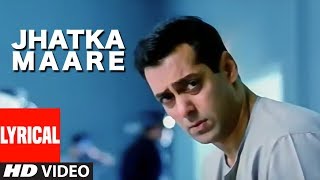 Jhatka Maare Lyrical Video Song | Kyon Ki It'S Fate | Salman