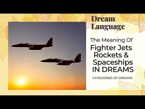 Meaning of Jets | Fighter Jets| Rockets & Spaceships In Dreams | Prophetic  Perspectives