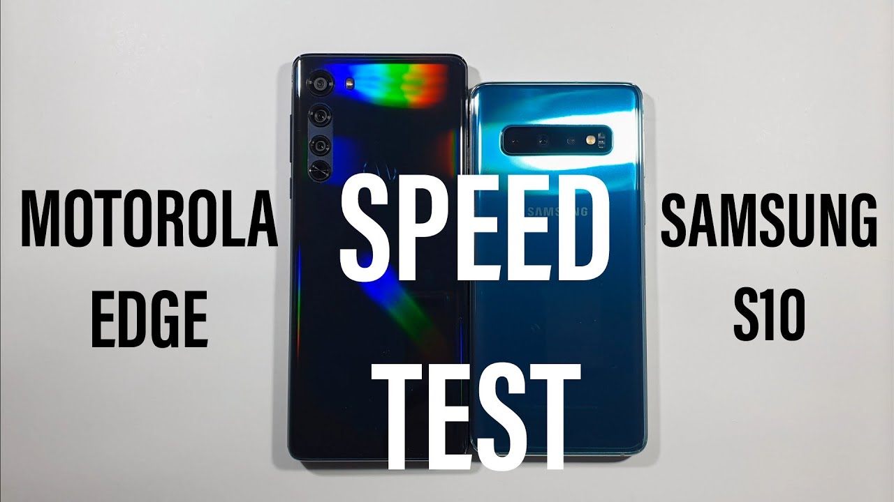 Motorola Edge vs Samsung S10 Speed Test