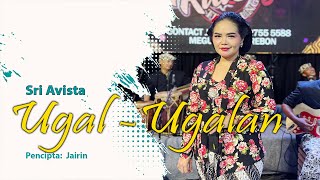 Download lagu UGAL UGALAN - SRI AVISTA mp3