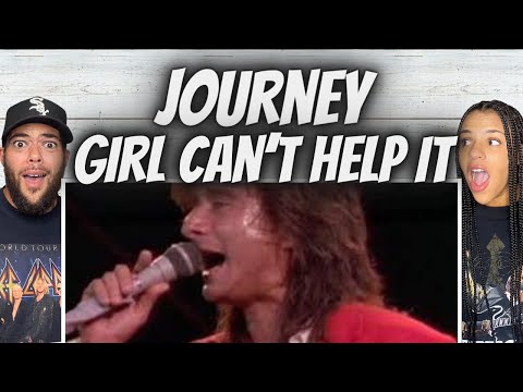 BEEN AWHILE!| FIRST TIME HEARING Journey -  Girl Can't Help It REACTION