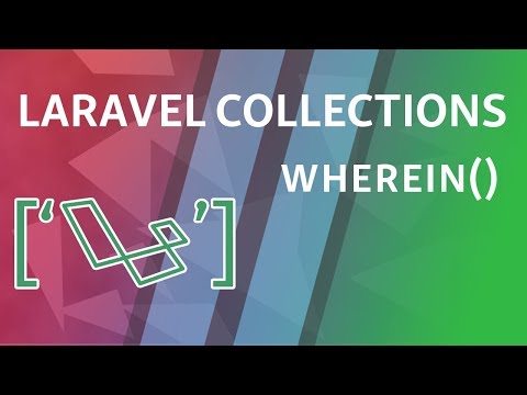 whereIn whereInStrict | Laravel Collections