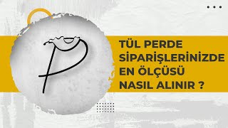 Tül Perde Siparişlerinizde En Ölçüsü Nasıl Alınır