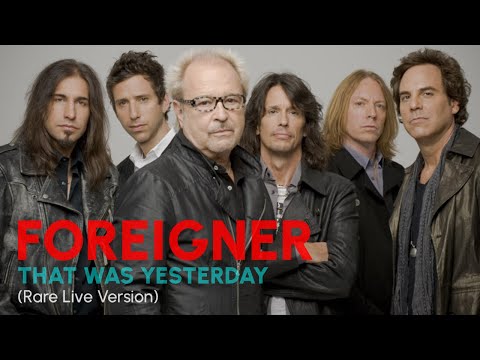 Foreigner | That Was Yesterday | Rare Live Video