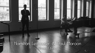 Hamilton Leithauser & Paul Maroon "Proud Irene" / Out Of Town Films