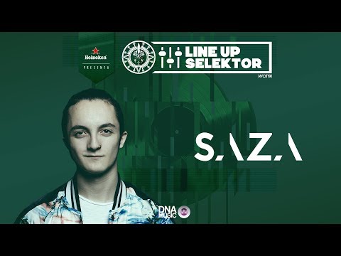 Saza | Line Up Selektor 2017 - 2018