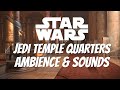 Star Wars Ambience & Sounds - Jedi Temple Quarters | Millennium Falcons