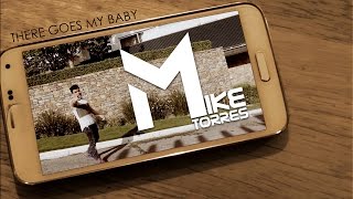 There goes my baby / COVER / MIKE TORRES