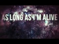 One Year Later - As Long As I'm Alive (Official ...