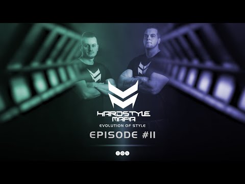 Hardstyle Mafia | Evolution Of Style: Episode #011