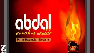 Grup Abdal - Pınar Başından Bulanır I Ervah-ı Ezelde © 2011 Z Kalan Müzik
