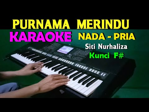 PURNAMA MERINDU - Siti Nurhaliza | KARAOKE Nada Pria