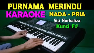 Download lagu PURNAMA MERINDU - Siti Nurhaliza | KARAOKE Nada Pria mp3 Download lagu PURNAMA MERINDU - Siti Nurhaliza | KARAOKE Nada Pria mp3
