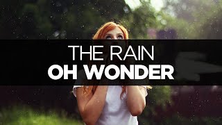 [LYRICS] Oh Wonder - The Rain