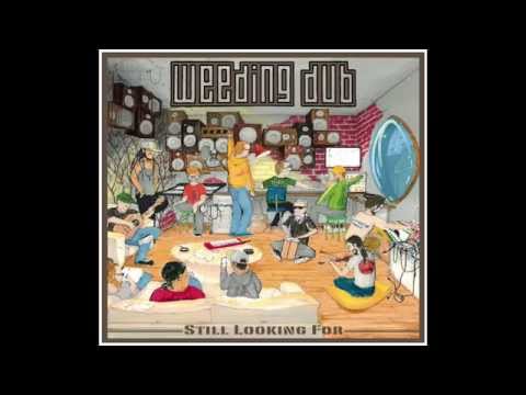 WEEDING DUB - Still Looking For NEW ALBUM TEASER