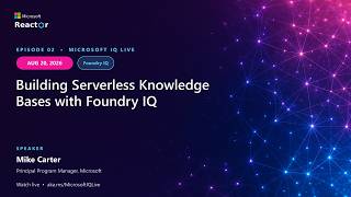 Building Serverless Knowledge Bases with Foundry IQ