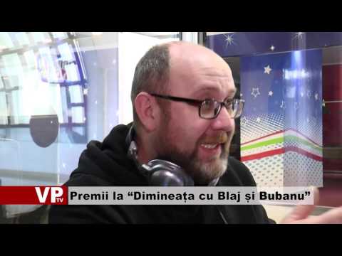 Premii la “Dimineața cu Blaj și Bubanu”