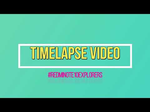 Timelapse Video nya Redmi Note 10 #RedmiNote10Explorers