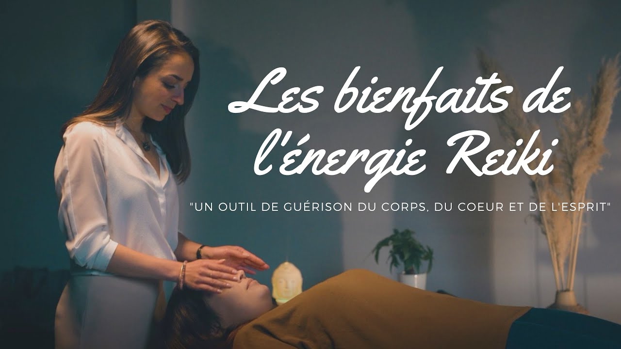 Watch video Les bienfaits de l'énergie Reiki Les bienfaits de l'énergie Reiki