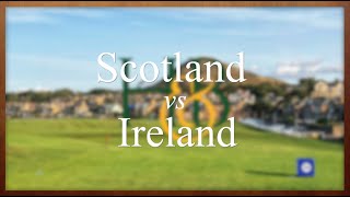 Scotland vs Ireland: Which is the Better Choice for a Golf Trip
