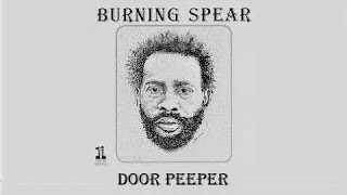 Burning Spear - Door Peeper