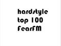 Fearfm Hardstyle top 100 2008-2009 *see more info ...