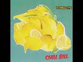 Chill bill. Ft. Timbo
