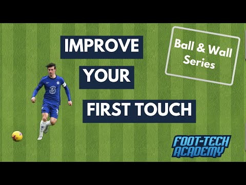 How to Improve Your First Touch