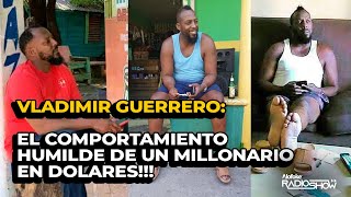 Vladimir Guerrero: Debate Sobre El Comportamiento Humilde De Un Millonario en Dolares