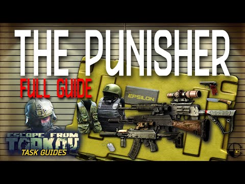 The Punisher ALL Parts 1-6 (Prapor) | Escape from Tarkov Task Guide